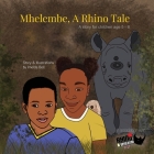Mhelembe - A Rhino Tale By Imelda Bell, Imelda Bell (Illustrator) Cover Image