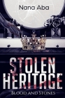 Stolen Heritage: Blood and Stones Cover Image