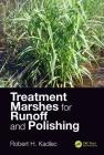 Treatment Marshes for Runoff and Polishing By Robert H. Kadlec Cover Image