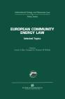 European Community Energy Law: Selected Topics (International Energy & Resources Law and Policy Series Set) Cover Image
