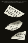 Secret Power: WikiLeaks and Its Enemies By Stefania Maurizi, Ken Loach (Foreword by), Lesli Cavanaugh-Bardelli (Translated by) Cover Image