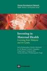 Investing in Maternal Health in Malaysia and Sri Lanka By Indra Padmanathan, Jerker Liljestrand, Jo M. Martins Cover Image