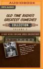 Old Time Radio's Greatest Comedies, Collection 2 (Old Time Radio's Greatest Comedies Collection #2) By Black Eye Entertainment, Full Cast (Read by) Cover Image