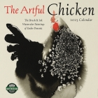 Artful Chicken 2023 Wall Calendar By Endre Penovac Cover Image