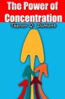 The Power of Concentration By Srinivasan Jiyo (Editor), Theron Q. Dumont Cover Image