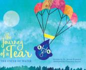 The Journey of a Tear: The Cycle of Water By Steven Diamond, Francesca Farrisi (Illustrator) Cover Image