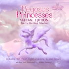 Pegasus Princesses Special Edition: Eight in One Book Collection By Arielle Namenyi Cover Image