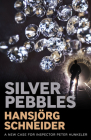 Silver Pebbles By Hansjörg Schneider, Mike Mitchell (Translator) Cover Image