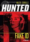 Fake ID (Hunted #1) By Walter Sorrells Cover Image