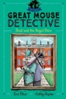 Basil and the Royal Dare (The Great Mouse Detective #7) By Eve Titus (Created by), Cathy Hapka, David Mottram (Illustrator) Cover Image