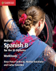 Mañana Workbook: Spanish B for the Ib Diploma By Rosa Parra Contreras, Marina Durañona, Carlos Valentini Cover Image