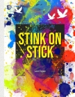 Stink On A Stick: Swear Words Coloring Book For Adults, Cuss Word Coloring Books For Adults Cover Image