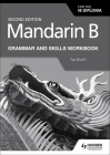 Mandarin B for the Ib Diploma Grammar and Skills Workbook By Yan Burch Cover Image