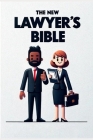 The New Lawyer's Bible By Taylor S. Prescott Cover Image