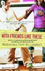 With Friends Like These (Good Girlz #3) Cover Image