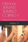 Histórias SEXUAIS SUMISO CORNO 1: totalmente em corno português Cover Image