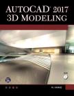 AutoCAD 2017 3D Modeling By Munir Hamad Cover Image