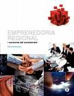 Emprenedoria Regional I Economia del Coneixement By Pierre-Andr Julien, Edicions Upc (Editor) Cover Image