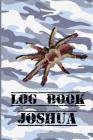Log Book Joshua: A Log Book for Joshua Cover Image