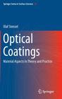 Optical Coatings: Material Aspects in Theory and Practice By Olaf Stenzel Cover Image