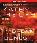 Break No Bones: A Novel (A Temperance Brennan Novel) By Kathy Reichs, Dorothee Berryman (Read by) Cover Image