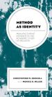 Method as Identity: Manufacturing Distance in the Academic Study of Religion (Religion and Race) Cover Image