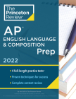 Princeton Review AP English Language & Composition Prep, 2022: 4 Practice Tests + Complete Content Review + Strategies & Techniques (College Test Preparation) Cover Image