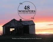 48 Whispers: From Pine Ridge and the Northern Plains By Kevin Hancock Cover Image