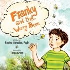 Franky and The Worry Bees By Regine Muradian Cover Image