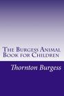 The Burgess Animal Book for Children Cover Image