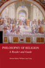 Philosophy of Religion: A Reader and Guide By William Lane Craig (Editor) Cover Image
