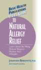 User's Guide to Natural Allergy Relief: Learn about the Many Natural Ways to Reduce Your Allergies (Basic Health Publications User's Guide) Cover Image