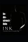 Indestructible Ink: Provocative Poems & Prescriptive Plays By Andre Jones Cover Image