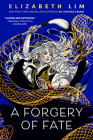 A Forgery of Fate By Elizabeth Lim Cover Image