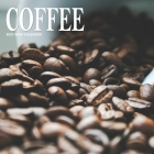 Coffee: 2021 Calendar By Pink Skies Publishing Cover Image