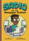 Sadiq and the Newspaper Problem By Christos Skaltsas (Illustrator), Siman Nuurali Cover Image