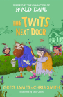 The Twits Next Door By Roald Dahl (Created by), Greg James, Chris Smith, Emily Jones (Illustrator) Cover Image