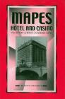 Mapes Hotel and Casino: The History of Reno's Landmark Hotel By Patty Cafferata Cover Image