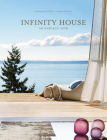 Infinity House: An Endless View By Cathi House (Introduction by) Cover Image