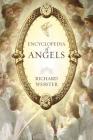 Encyclopedia of Angels By Richard Webster Cover Image