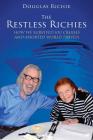 The Restless Richies: How We Survived 100 Cruises and Assorted World Travels Cover Image
