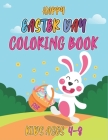 Happy easter day coloring book for kids ages 4-8: Cute and Funny Images with Easter Bunnies, Easter Eggs, Baskets and more. Easter Gift for kids, Todd Cover Image
