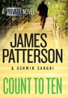 Count to Ten: A Private Novel By James Patterson, Ashwin Sanghi Cover Image