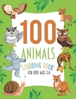 100 Animals Coloring Book For Kids Ages 3-6: Easy and Fun Educational Coloring Book with Lions, Elephants, Owls, Horses, Dogs, Cats, and Many More! By Ddt Press Cover Image