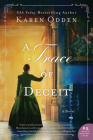 A Trace of Deceit: A Novel By Karen Odden Cover Image