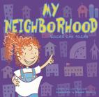 My Neighborhood: Places and Faces (All about Me) Cover Image