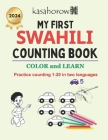 My First Swahili Counting Book: Colour and Learn 1 2 3 By Kasahorow Cover Image
