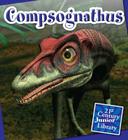Compsognathus (21st Century Junior Library: Dinosaurs and Prehistoric Creat) Cover Image
