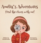 Amelia's Adventures-Find The Clues With Me! Cover Image
