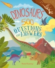 Dinosaurs: 500 Questions and Answers By Anne Rooney, Jake McDonald (Illustrator) Cover Image